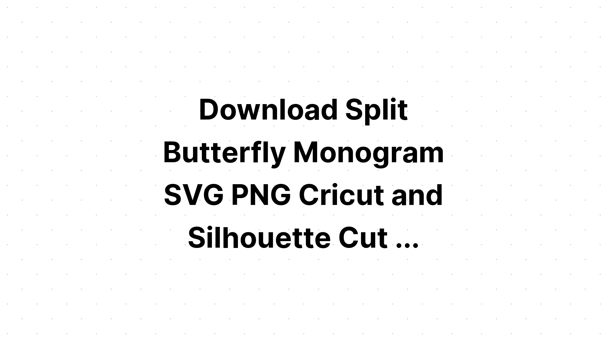 Download Butterfly Cricut Image - Layered SVG Cut File